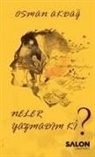Osman Akdag - Neler Yazmadim Ki