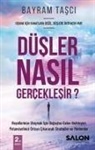 Bayram Tasci - Düsler Nasil Gerceklesir