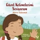 Merve Gülcemal - Güzel Kelimelerimi Seviyorum