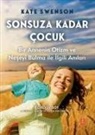 Kate Swenson - Sonsuza Kadar Cocuk