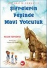 Hasan Topdemir - Sifrelerinin Pesinde Mavi Yolculuk