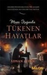 Adnan Aydin - Mum Isiginda Tükenen Hayatlar