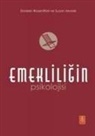 Susan Moore, Doreen Rosenthal - Emeklilik Psikolojisi