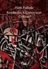 Hans Fallada - Kendinden Kacamayanin Öyküsü