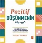 Cyndie Spiegel - Pozitif Düsünmenin Bir Yili - Her Güne Ilham Bilgelik ve Cesaret