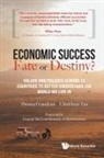Thomas Grandjean, Chinhwee Tan, Chinhwee Tan Thomas Grandjean - Economic Success: Fate Or Destiny?: Values And Policies Across 12 Countries To Better Understand The World We Live In