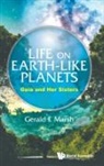 Gerald E Marsh, Gerald E Marsh - Life On Earth-like Planets: Gaia And Her Sisters