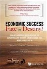 Thomas Grandjean, Chinhwee Tan, Chinhwee Tan Thomas Grandjean - Economic Success: Fate Or Destiny?: Values And Policies Across 12 Countries To Better Understand The World We Live In