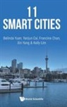 Yanjun Cai Francine Chan Belinda Yuen, Yanjun Cai, Francine Chan, Kelly Lim, Xin Yang, Yang Xin... - 11 Smart Cities