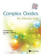 Thomas Vogt &amp; Douglas J Buttrey, Douglas J Buttrey, Douglas J Buttrey, Thomas Vogt, Thomas Vogt, Vogt Thomas - Complex Oxides: An Introduction
