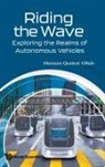 Hassan Qudrat-Ullah, Hassan Qudrat-Ullah - Riding The Wave: Exploring The Realms Of Autonomous Vehicles