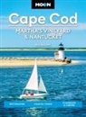 Ray Bartlett, Moon Travel Guides - Moon Cape Cod, Martha''s Vineyard & Nantucket (Seventh Edition)