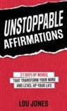Lou Jones - Unstoppable Affirmations
