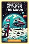 Greg Appel, Eddy Jokovich - Visitor's Guide To The Moon