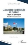 Isil Zeynep Turkan Ipek - La jeunesse universitaire en Turquie