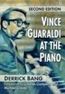 Derrick Bang, Bang Derrick - Vince Guaraldi at the Piano, 2d ed