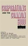 Robert B. Dickie, Leroy S. Rouner - Corporations and the Common Good