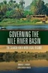 Mwangi Kimenyi, John Mbaku - Governing the Nile River Basin