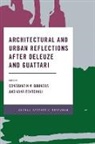 Constantin V. Boundas, Vana Tentokali - Architectural and Urban Reflections After Deleuze and Guattari