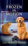Lori Roberts Herbst - Frozen in Motion