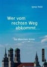 Ignaz Hold - Wer vom rechten Weg abkommt