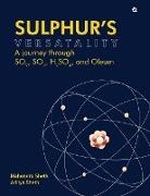 Aditya Sheth, Mahendra Sheth - Sulphur's Versatality