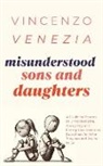Vincenzo Venezia - Misunderstood Sons and Daughters