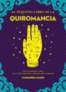 Cassandra Eason - El Pequeño Libro de la Quiromancia