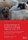 Roger Alcàntara Fors, Maria Saña Seguí, Carlos Tornero Dacasa - Archaeozoology of Southwest Asia and Adjacent Areas XIV