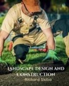 Richard Skiba - Landscape Design and Construction