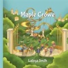 SMITH - Maple Crowe