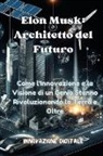 Innovazione Digitale - Elon Musk