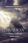 Muhammad Abdullah Draz - The Qur'an - An Eternal Challenge