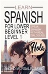 Mohd Mursalin Sa'ad - Learn Spanish for Lower Beginner Level 1
