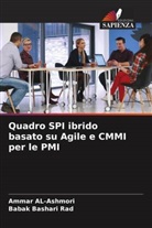 Ammar Al-Ashmori, Babak Bashari Rad - Quadro SPI ibrido basato su Agile e CMMI per le PMI