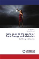 Karima Mahmoud, Fouad Soliman - New Look to the World of Dark Energy and Materials