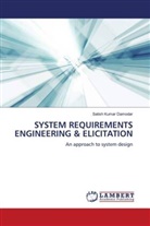 Satish Kumar Damodar - SYSTEM REQUIREMENTS ENGINEERING & ELICITATION