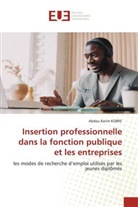 Abdou Karim Kobre - Insertion professionnelle dans la fonction publique et les entreprises
