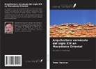 Petar Namicev - Arquitectura vernácula del siglo XIX en Macedonia Oriental