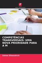 Salma Elhaouirich - COMPETÊNCIAS TRANSVERSAIS: UMA NOVA PRIORIDADE PARA A M