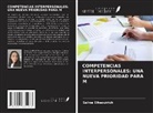 Salma Elhaouirich - COMPETENCIAS INTERPERSONALES: UNA NUEVA PRIORIDAD PARA M