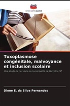 Dione E. da Silva Fernandes - Toxoplasmose congénitale, malvoyance et inclusion scolaire