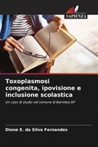 Dione E. da Silva Fernandes - Toxoplasmosi congenita, ipovisione e inclusione scolastica