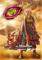 M. C Wryte - La princesse aux yeux turquoise