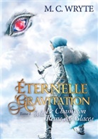M. C Wryte - Le champion de la Reine des Glaces