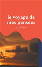 Lucie Minola - le voyage de mes pensées
