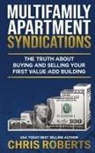 Chris Roberts - Multifamily Apartment Syndications