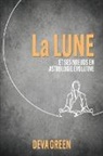 Deva Green - La Lune et ses n¿uds en Astrologie Évolutive