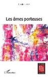 Elodie Haslé - Les âmes porteuses