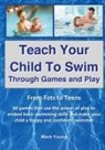 Mark Young - Teach Your Child To Swim Through Games And Play